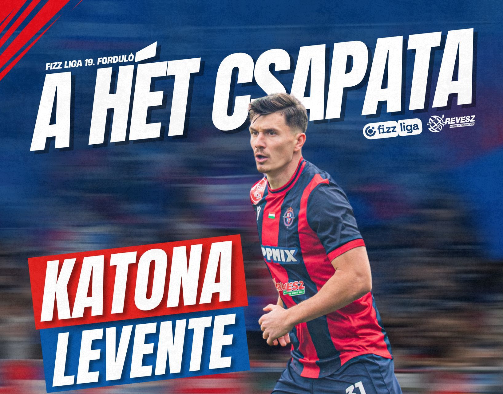 Katona Levente a forduló csapatában                  